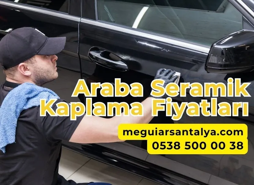 Araba Seramik Kaplama Fiyatları